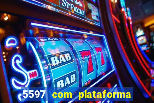 5597 com plataforma de jogos